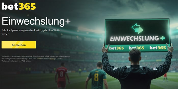 Bet365 Einwechslung+