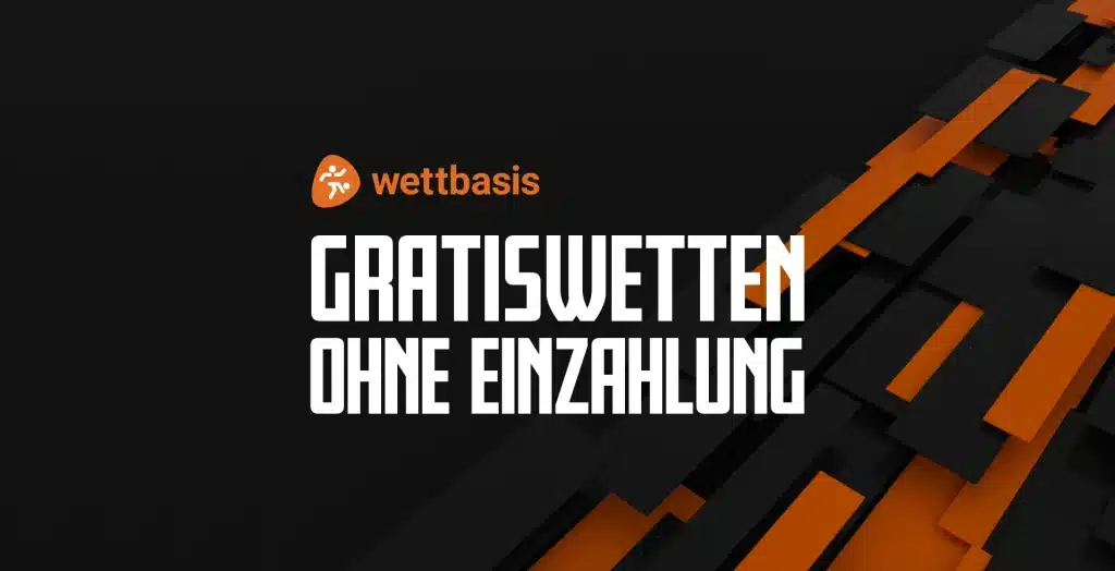 Gratiswetten ohne Einzahlung